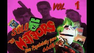 Solo The M3T3ORS son Psychobilly Puro - Parte 1 - OTMAPP