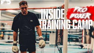 Inside Training Camp with Professional Boxer | FIGHT CAMP DAY 1