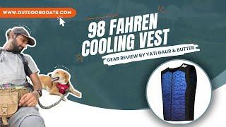 outdoorgoats.com | Gear review for 98 Fahren Cooling Vest  by the one and only @theunfoldingplay