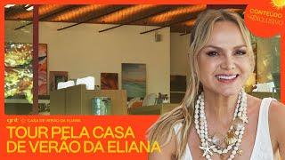 Tour pelo refúgio de veraneio da Eliana | Casa de Verão da Eliana