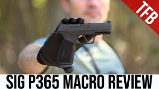 Should You Get a Sig P365 X Macro? Here's Our Review.