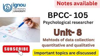 BPCC- 105 unit- 8 methods of data collection #ignou #bpcc105 #bpcc  #important #question #notes