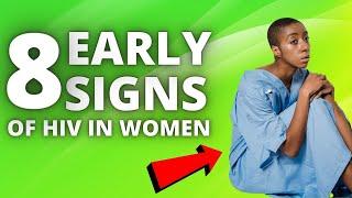 Early Signs of HIV in Women You Should Know By Now - Symptoms Of HIV in Females