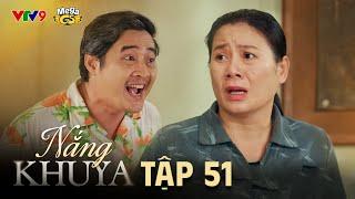 NẮNG KHUYA - TẬP 51 | Phim Hay 2025 | N Q Trường Thịnh, Lê Minh Thành, Nhật Hạ, Thanh Hiền,Ma Ran Do