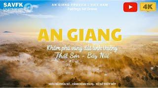 AN GIANG | KHÁM PHÁ VÙNG ĐẤT THIÊNG THẤT SƠN - BẢY NÚI