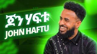 John Haftu | ጆን ሃፍቱ | ወዲ ሮሚጥ ሾው | Wedi Romit Show