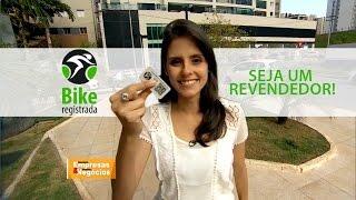 Seja um Revendedor Bike Registrada