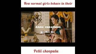 normal Vs crazy girls in pelli choopulu scenes || girl things || girls watsapp status