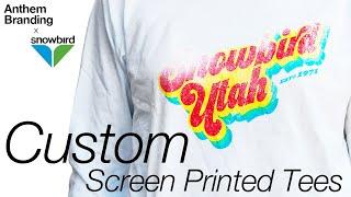 Custom Screen Printed Tees | Anthem Branding x Snowbird