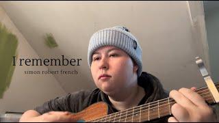 I remember - original song