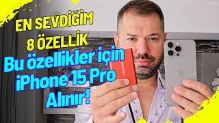 iPhone 15 Pro'nun 8 Muhteşem Özelliği!