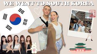 WE FINALLY WENT TO SOUTH KOREA!