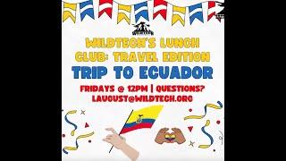 Travel Fridays: Ecuador Edition (5/10/24)