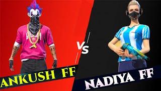Ankush FF call me noob | Ankush FF vs Nadiya FF | 1 vs 1 Clash Squad Challenge With Ankush FF