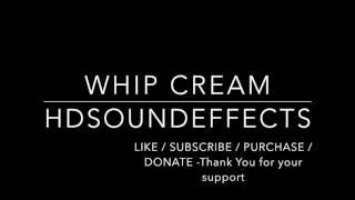 No Copyright Whip Cream Sound Effect Copyright Safe