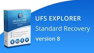 UFS Explorer Standard Recovery – Presentation