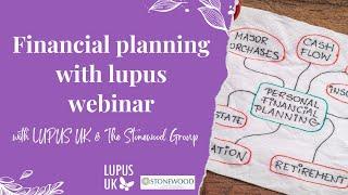 Lupus and financial planning - webinar