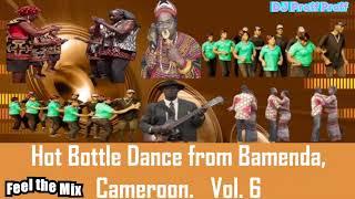 Bottle Dance Mix, Bamenda, Ni Ken, Ni Alfred Kwende, Abuhtimbi, John Minang, Foso De Prince,  Vol.6