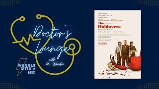 Doctor's Lounge with Dr. Wheatie - The Holdovers