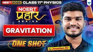 Gravitation: COMPLETE NCERT ONE SHOT | Prahar Series | PHYSICS | NEET 2025 Jonathan Sir