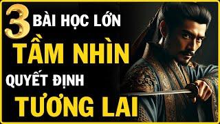 Tầm Nhìn, Nội Tâm Rộng Mở và Tư Duy Sâu Sắc - 3 Bài Học Đắt Giá Từ Tam Quốc