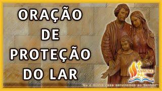 10/08/2024 ORAÇÃO de PROTEÇÃO do LAR e da FAMÍLIA Abençoa Senhor a minha CASA