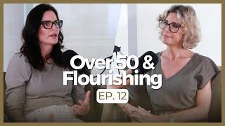 Menopause Matters: Expert Guidance & Conversations W/ Dr. Mary Claire Haver | Over 50 & Flourishing