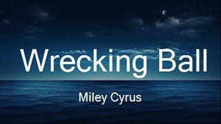 Play List ||  Miley Cyrus - Wrecking Ball (Lyrics)  || Music Fabio