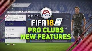 FIFA 18 PRO CLUBS NEW FEATURES!