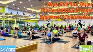 1 Hour Full Sun Series For Flexibility & Strength | Master Ranjeet Singh Bhatia Yoga Shorts | DAY-18