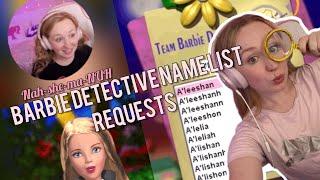 Barbie Detective Name List Requests (Ep.1)