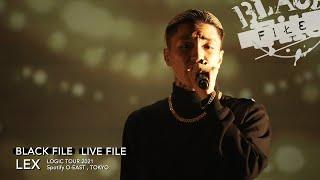 LIVE FILE : LEX "LOGIC TOUR 2021" TOKYO (2021.12.10 at Spotify O-EAST)