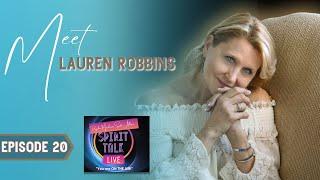 Meet Spirit Medium Lauren Robbins