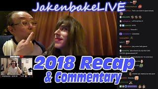 JakenbakeLIVE - 2018 Recap w/ Commentary