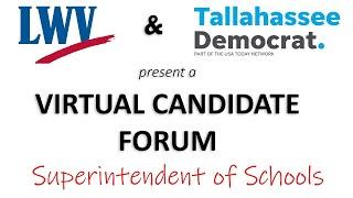 Leon County Superintendent of Schools: Virtual Candidate Forum