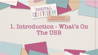 1. Introduction - What's On The USB | Cardmaker's Compendium Vol.2 | Digital Craftorium