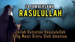 Kisah Mulia Kehidupan Sehari Hari Rasulullah Bersama Umatnya