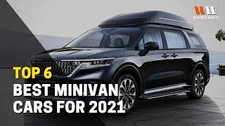 AMAZING!!! TOP 6 BEST MINIVAN CARS 2021 