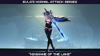 Eula's Normal Attack Series | Ninianne of the Lake [Fontaine Legend]