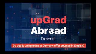 Do public universities in Germany offer courses in English? || upGrad Abroad