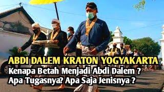 Abdi Dalem Kraton Yogyakarta - Betah ? Apa tugasnya ? Jenisnya apa saja ?