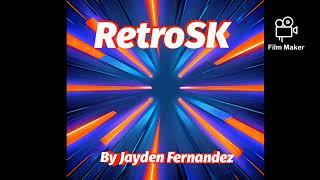 RetroSK By Jayden Fernandez