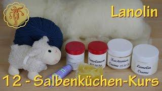 Salbenküchen-Kurs 12: Lanolin