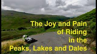 The Joy and Pain of riding in the Lakes, Peaks and Dales - and the Hardknott Pass bites back!