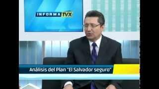 InformaTVX: Henry Campos explica el plan "El Salvador Seguro"