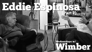 Eddie Espinosa on spiritual gift lessons from John Wimber (pt. 2) || Wednesdays w/ Wimber