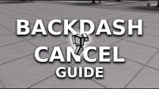 How to BACKDASH CANCEL like a PRO ll TSB GUIDE