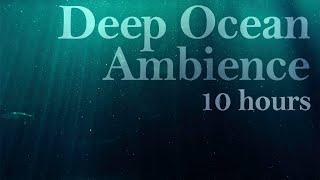 UNDERWATER Ambience 10 Hours | DEEP SEA ASMR