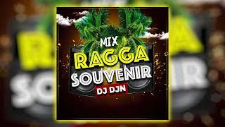 Mix Ragga Souvenir | DJ DJN