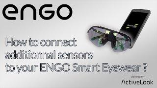 ENGO 1 Smart Eyewear - How to connect additionnal sensors to your ENGO?